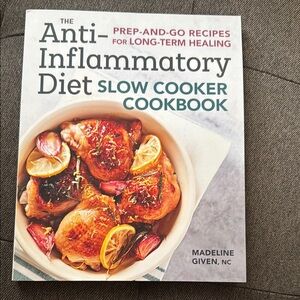Anti-Inflammatory Diet Slow Cooker Cookbook
